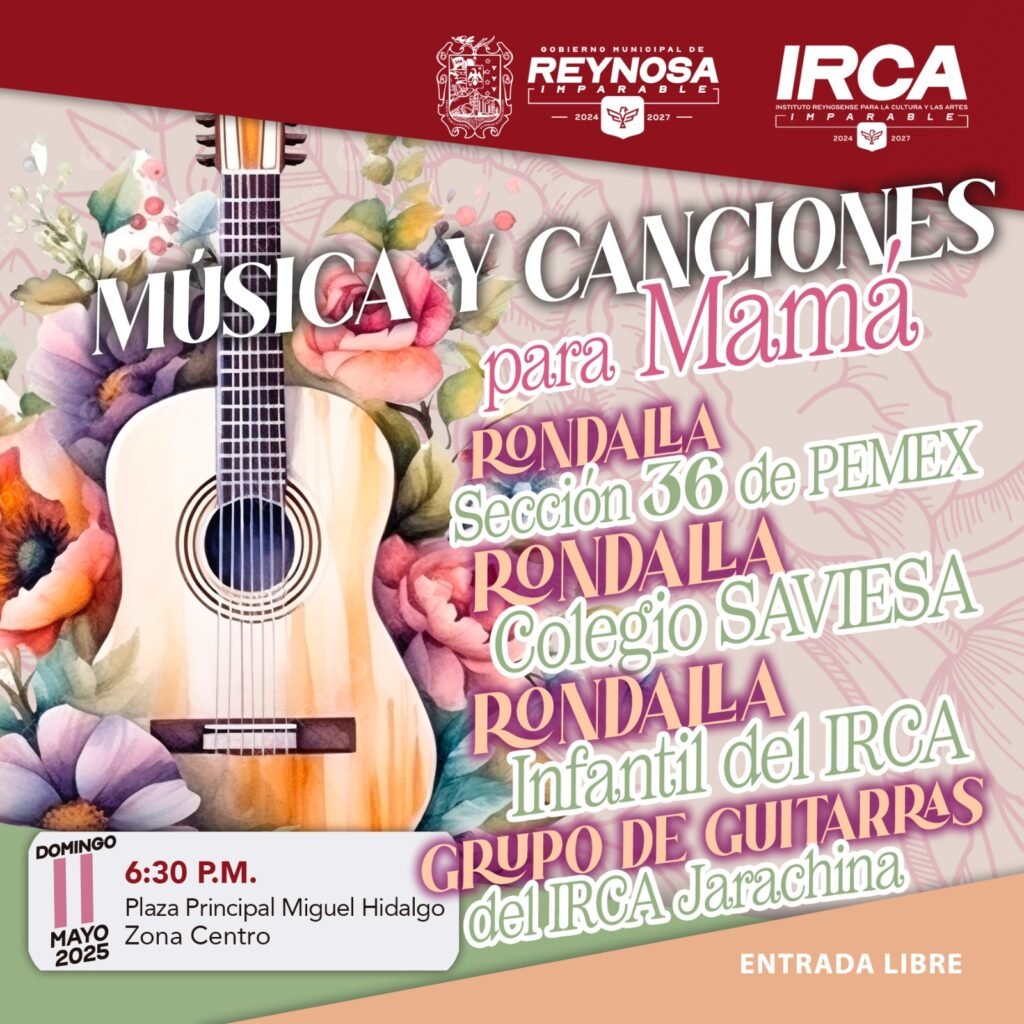 Presentará Gobierno de Carlos Peña Ortiz programa artístico en honor a las madres reynosenses