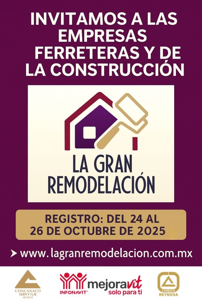 CANACO Reynosa invita a empresas del ramo ferretero y de la construcción a sumarse a la iniciativa nacional “La Gran Remodelación”