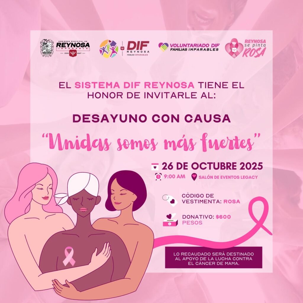 Invita DIF-Reynosa y Voluntariado al Desayuno con Causa “Unidas Somos Más Fuertes” en apoyo a la lucha contra el cáncer de mama