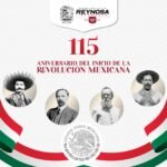 Conmemora Gobierno de Reynosa 115 Aniversario del Inicio de la Revolución Mexicana