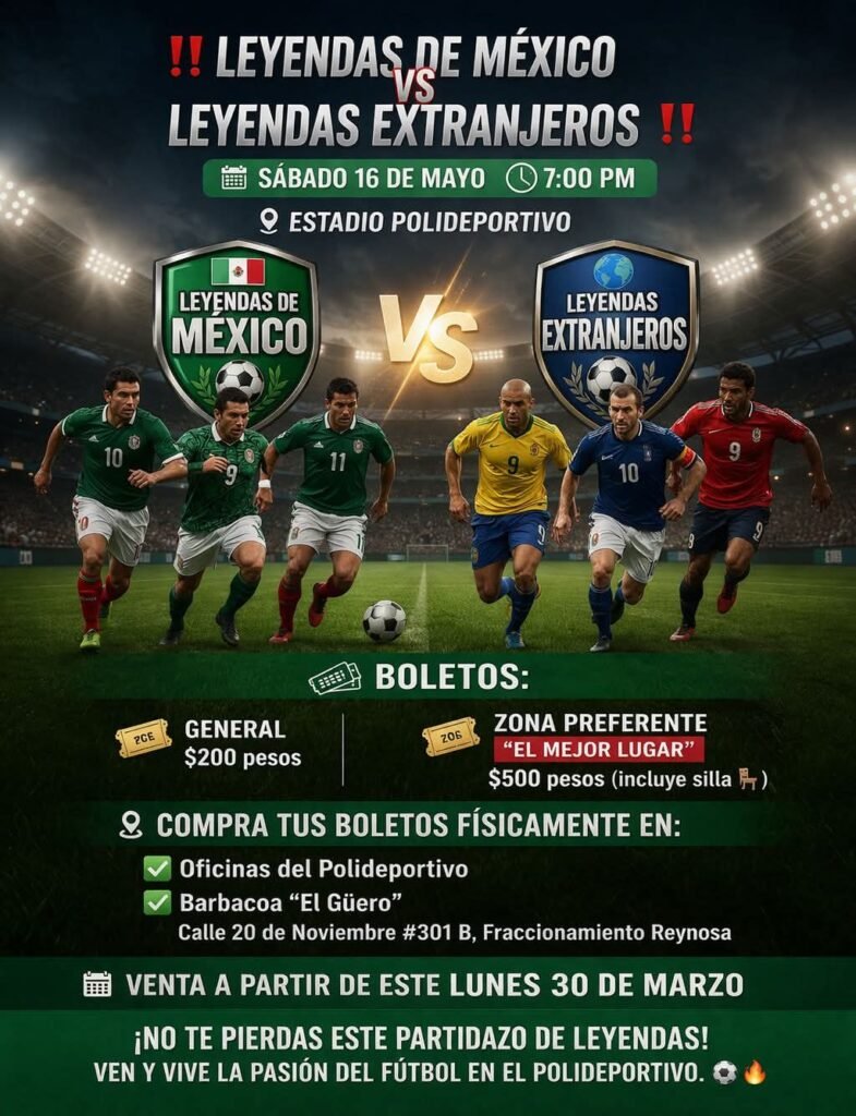 Deleitarán a reynosenses Leyendas del Futbol