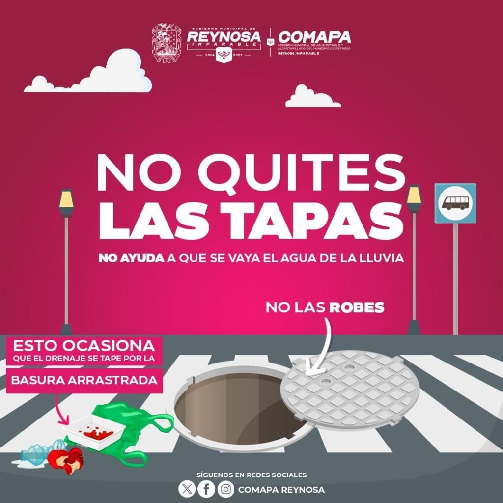 Llamado de COMAPA Reynosa a no manipular alcantarillas para evitar colapso del drenaje