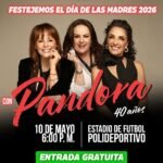 Festejará Gobierno de Carlos Peña Ortiz el “Día de las Madres 2026” con Pandora 40 Años