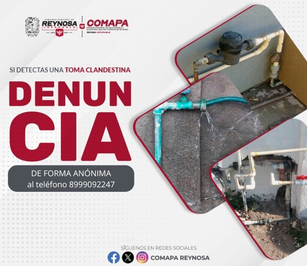 COMAPA de Reynosa invita a denunciar tomas clandestinas de agua