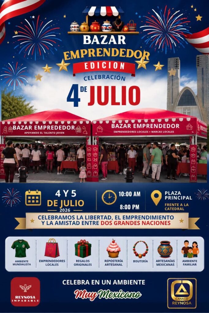 CANACO Reynosa invita al Bazar Emprendedor edición especial del 4 de Julio