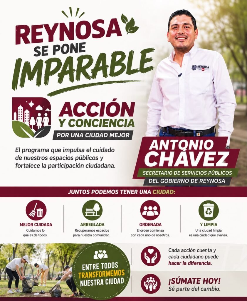 Antonio Chávez llama a reforzar la participación ciudadana con el programa “Acción y Conciencia” en Reynosa