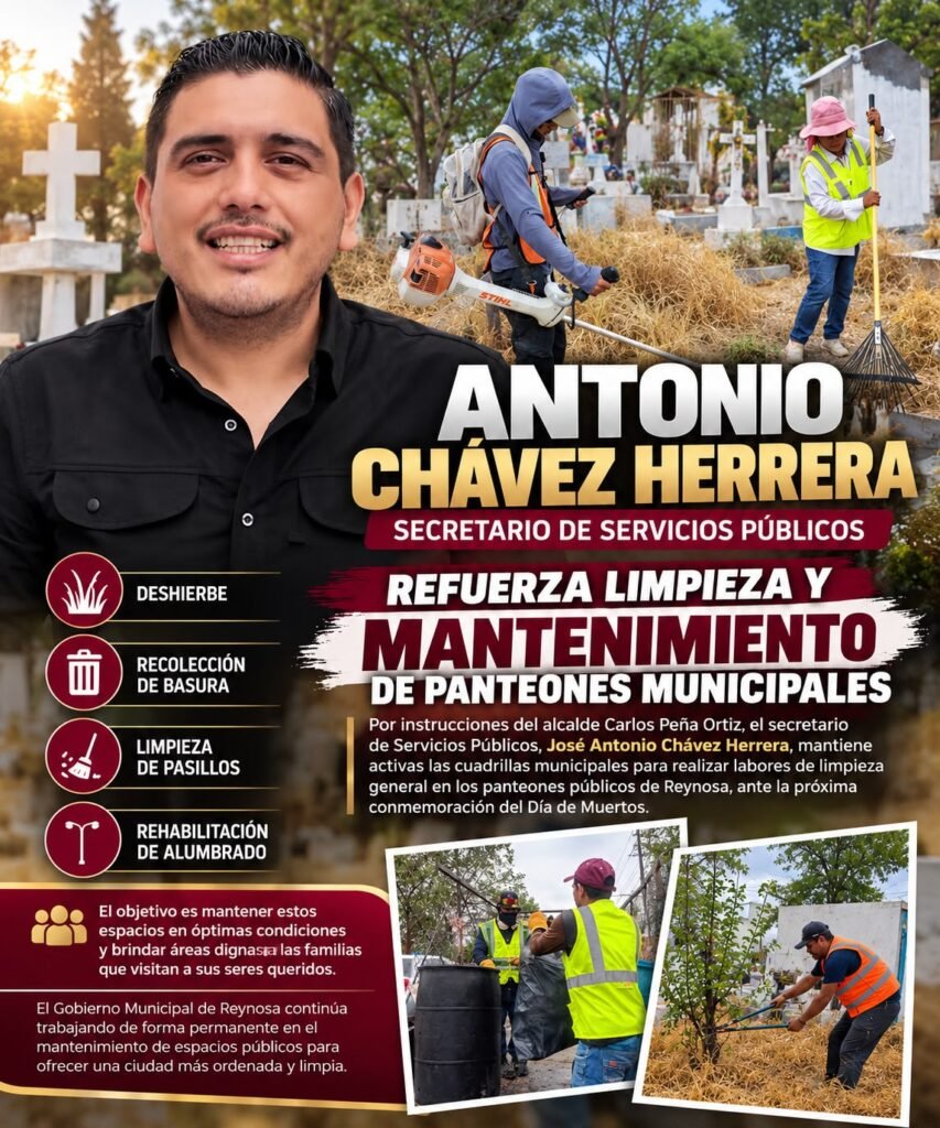 Antonio Chávez refuerza limpieza y mantenimiento de panteones municipales en Reynosa